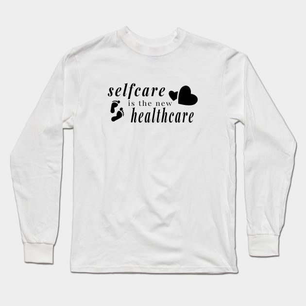 Selfcare is the new healthcare - Take Care of Yourself Long Sleeve T-Shirt by tnts